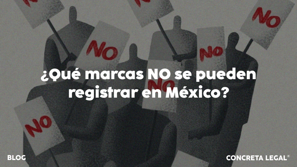¿Qué marcas NO se pueden registrar en México
